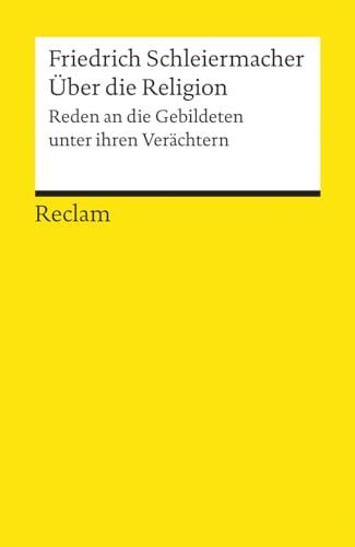 Über die Religion: Reden an die Gebildeten unter ihren Verächtern (Reclams Universal-Bibliothek) von Reclam Philipp Jun.